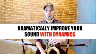 Dramatically Improve Your Sound With Dynamics