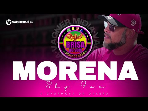 MELÔ DA MORENA - EXCLUSIVA DA MEGA BRISA DO SOM - SLY FOX