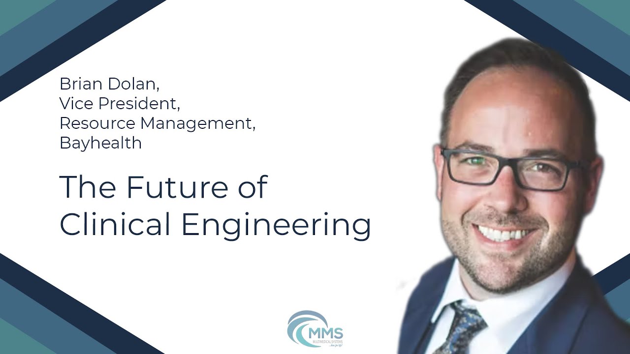 The Future of Clinical Engineering | Brian Dolan, VP of Resource Management at Bayhealth