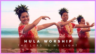 Hula Dance | The Lord is my Light - Adeaze | Hula Worship