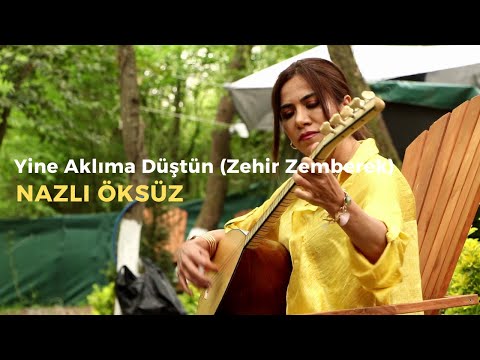 NAZLI ÖKSÜZ - Yine Aklıma Düştün (Zehir Zemberek) (Official Video)