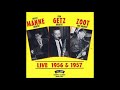 Shelly Manne Quintet  - Stan Getz Quartet -  Zoot Sims Quartet ‎– Live 1956 & 1957