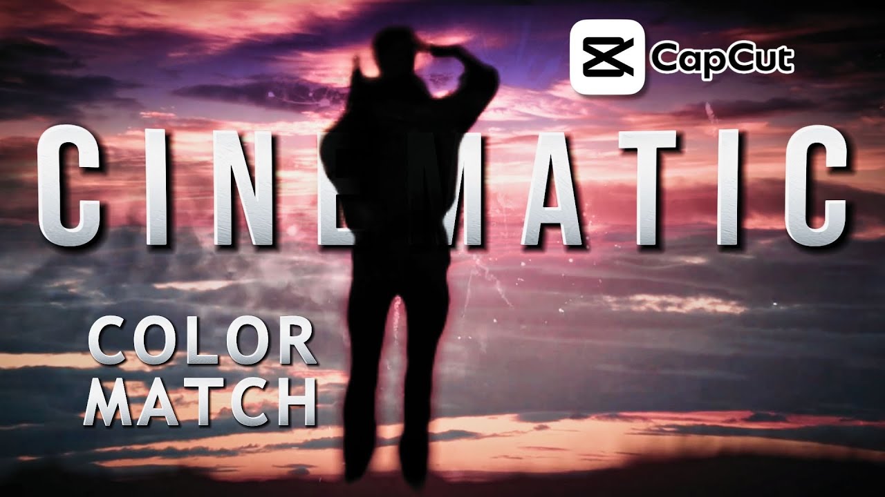 CapCut Color Match: From Basic Clips into Stunning Cinematic Color Grade | Master in 10 Min