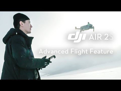 DJI Air 2S | Advanced Flight Feature