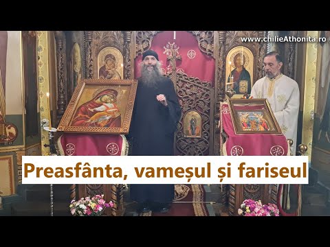Preasfânta, vameșul și fariseul - p. Pimen Vlad