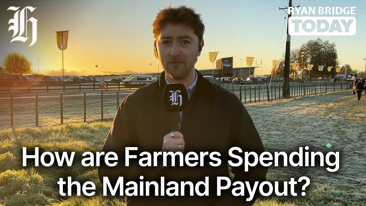 Fieldays: How farmers are spending their Mainland payout | Ryan Bridge TODAY