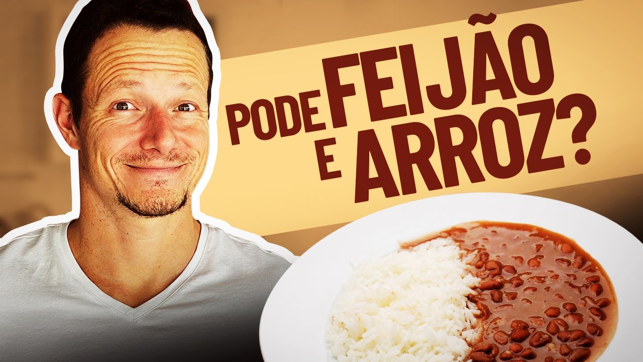 FEIJÃO E ARROZ PODE NA DIETA? Quando Comer e Quando Evitar