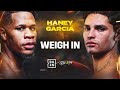 DEVIN HANEY VS. RYAN GARCIA WEIGH IN LIVESTREAM