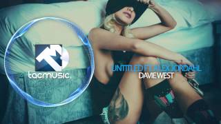 Davie West - Untitled (FT. Alex Jordahl)