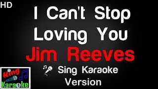 🎤 Jim Reeves - I Can&#39;t Stop Loving You Karaoke Version - King Of Karaoke