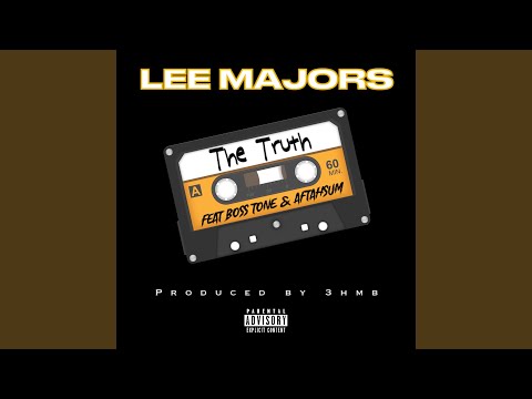 The Truth (feat. Boss Tone & Aftahsum)
