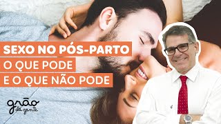 SEXO PÓS-PARTO: RESPONDEMOS AS PRINCIPAIS DÚVIDAS