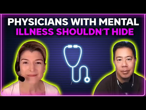Physicians with mental illness shouldn’t hide