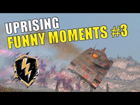UPRISING FUNNY MOMENTS #3 | EPIC MOMENTS WOT BLITZ