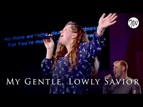 My Gentle, Lowly Savior Music Video by Grace Worship
