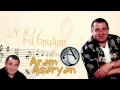 Aram Asatryan (Արամ Ասատրյան) - Amen Anqam 