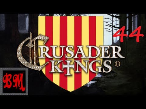 Let's Play Crusader Kings 2 Aragon - Part 44