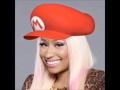 Mario/Nicki Minaj - I'm Out