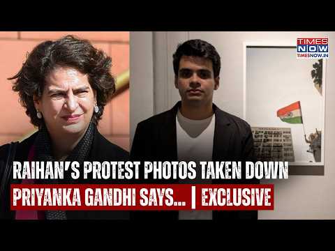 PRIYANKA GANDHI TO TIMES NOW On Raihan's Protest Photos Taken Down By Bikaner House: 'Next Level...'