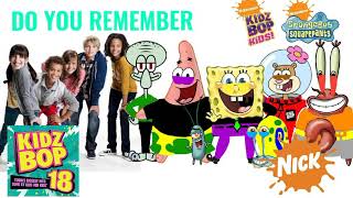 KIDZ BOP Kids &amp; KIDZ BOP SpongeBob - Do You Remember (KIDZ BOP 18)