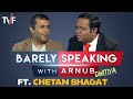 TVF Barely Speaking with Arnub | Chetan Bhagat