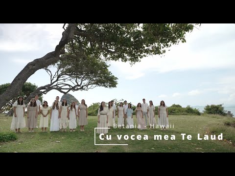 Cu vocea mea te laud - Betania, Honolulu - Hawaii