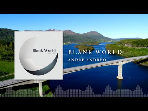 BLANK WORLD - André Andreo (Full Album) 2025