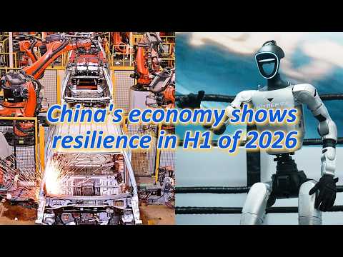 China's economy shows resilience in H1 of 2026