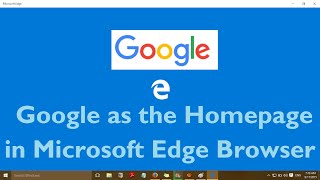 How to Set Google as the Homepage in Microsoft Edge Browser and Remove MSN Homepage