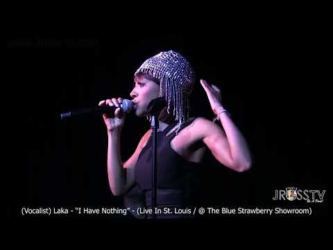 James Ross @ Laka - "I Have Nothing" - www.Jross-tv.com (St. Louis)