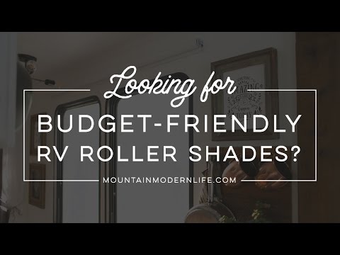 Our Budget Friendly RV Roller Shades