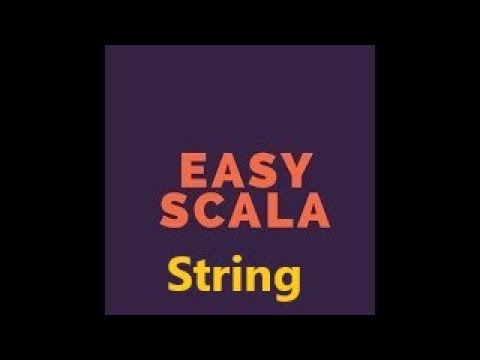 Easy Scala Level2: Tutorial 14  How to use String manipulation in Scala
