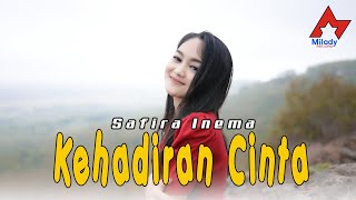 Download lagu Safira Inema Kehadiran Cinta Engkau Penyemangat Hi... mp3