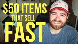 These $50+ Items Sell FAST On eBay!