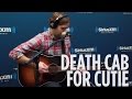 Death Cab For Cutie "Tractor Rape Chain" Guided by Voices Cover // SiriusXM