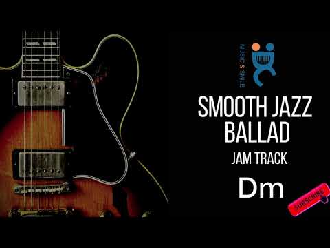 Smooth Jazz Ballad - Backing Jam Track in Dm