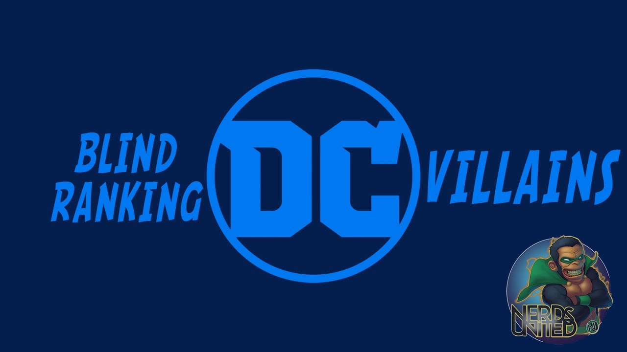 Nerds United 336: Blind Rankings of DC Villains and a LOT of Comics