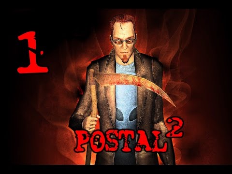 Postal 2 Gameplay #1 || YOUR TYPICAL MONDAY