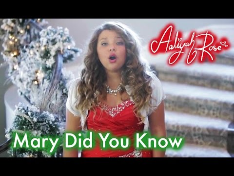 Mary Did You Know - 12 year old Aaliyah Rose