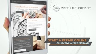 Watch Technicians - Watch Repair Service Center