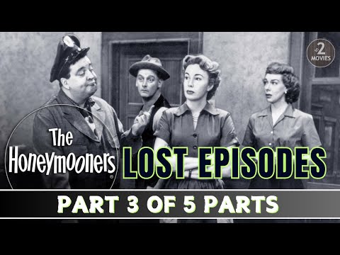 The Honeymooners Lost Episodes: Part 3 of 5 - Full Episodes #jackiegleason #classiccomedy