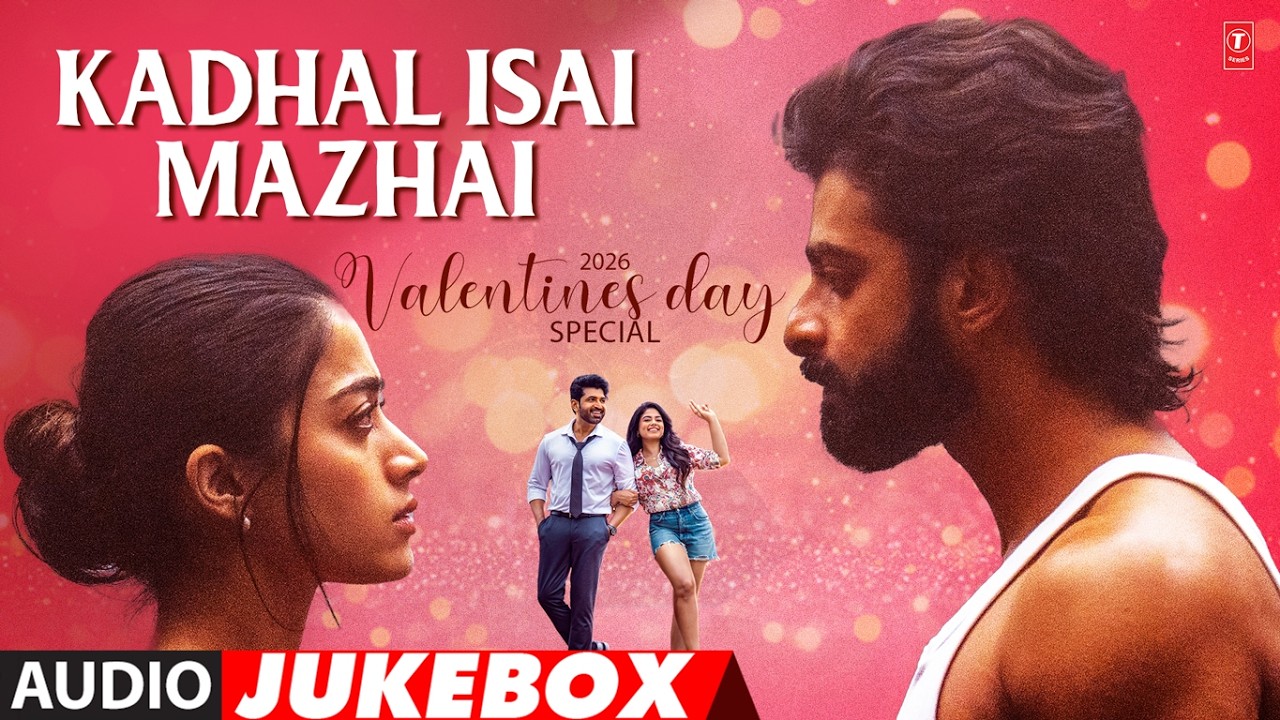 Kadhal Isai Mazhai - 2026 Valentines Day Special Audio Jukebox | Tamil Melodies Hits | Tamil Songs