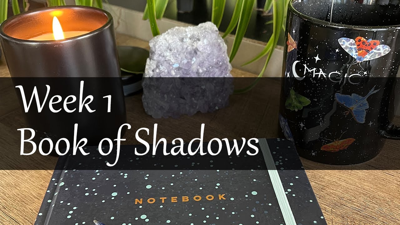 Beginner Witch Series Week 1 - Book of Shadows