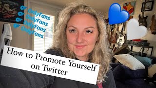 How to Promote Yourself On Twitter! 0.1% ONLYFANS Advice