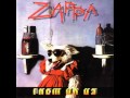 Zappa - "The Closer You Are" (Them or Us) 