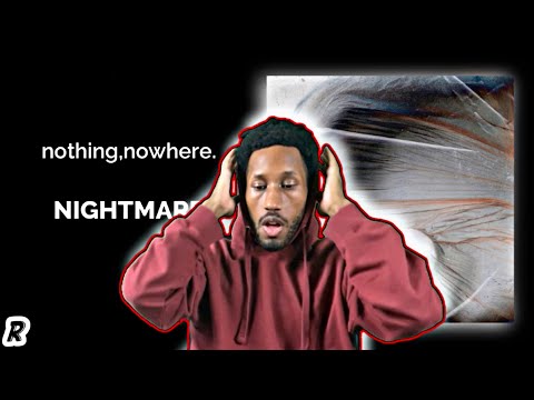 Nothing Nowhere- Nightmare Reaction!