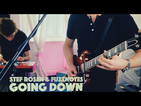 Stef Rosen & The Fuzznotes - Going down (Freddie King cover)