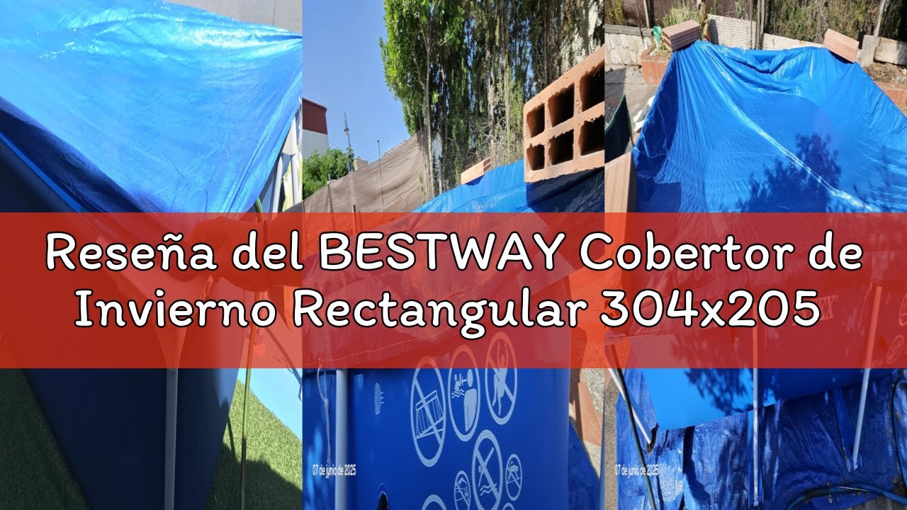 Reseña del BESTWAY Cobertor de Invierno Rectangular 304x205 cm para Piscinas Rectangulares de 300x20