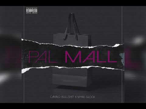 Camilo Bullshit - PAL MALL (Feat. Myke Glock ) Lyric Video 2022