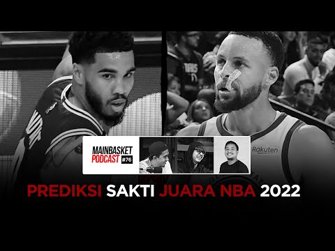 Prediksi Sakti Juara NBA 2022 - Mainbasket Podcast